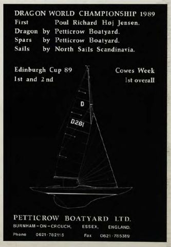 Petticrow Boatyard advert, 1989: Dragon World Championship 1989, first Poul Richard Høj Jensen in a Petticrow Dragon